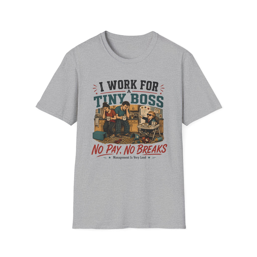 I Work for a Tiny Boss T-Shirt