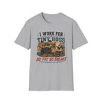 I Work for a Tiny Boss T-Shirt