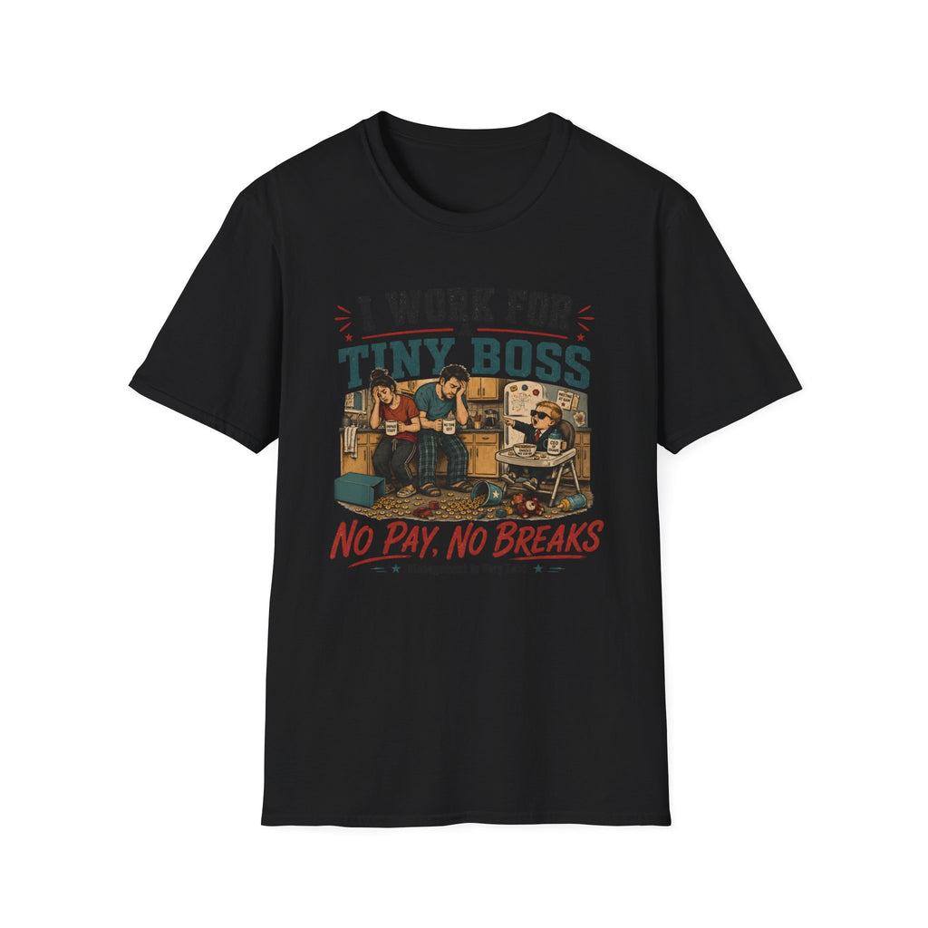 I Work for a Tiny Boss T-Shirt
