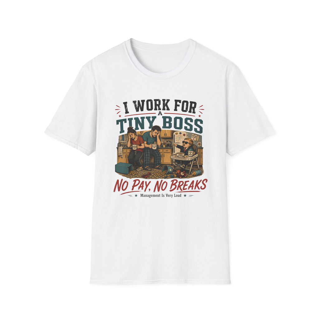 I Work for a Tiny Boss T-Shirt