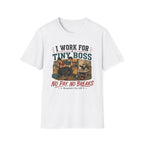 I Work for a Tiny Boss T-Shirt