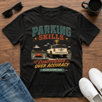 Parking Skills T-Shirt