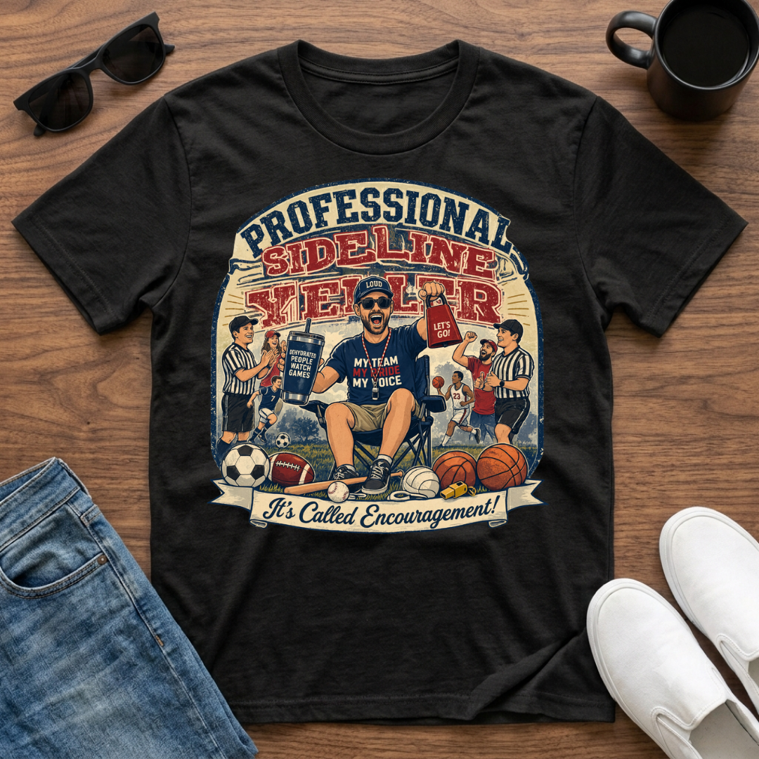Professional Sideline Yeller T-Shirt