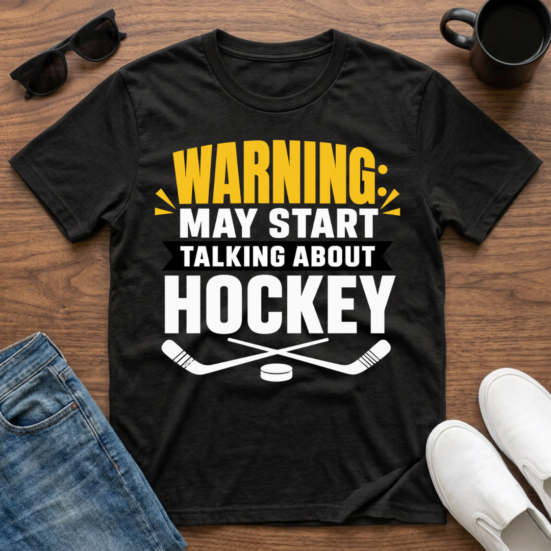 Warning May Start Talking about Hockey T-Shirt