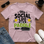 My Social Life has a Paddle T-Shirt