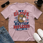 My Glove has Better Reflexes than I Do T-Shirt