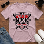 My Walk Up Music is Better than Yours T-Shirt