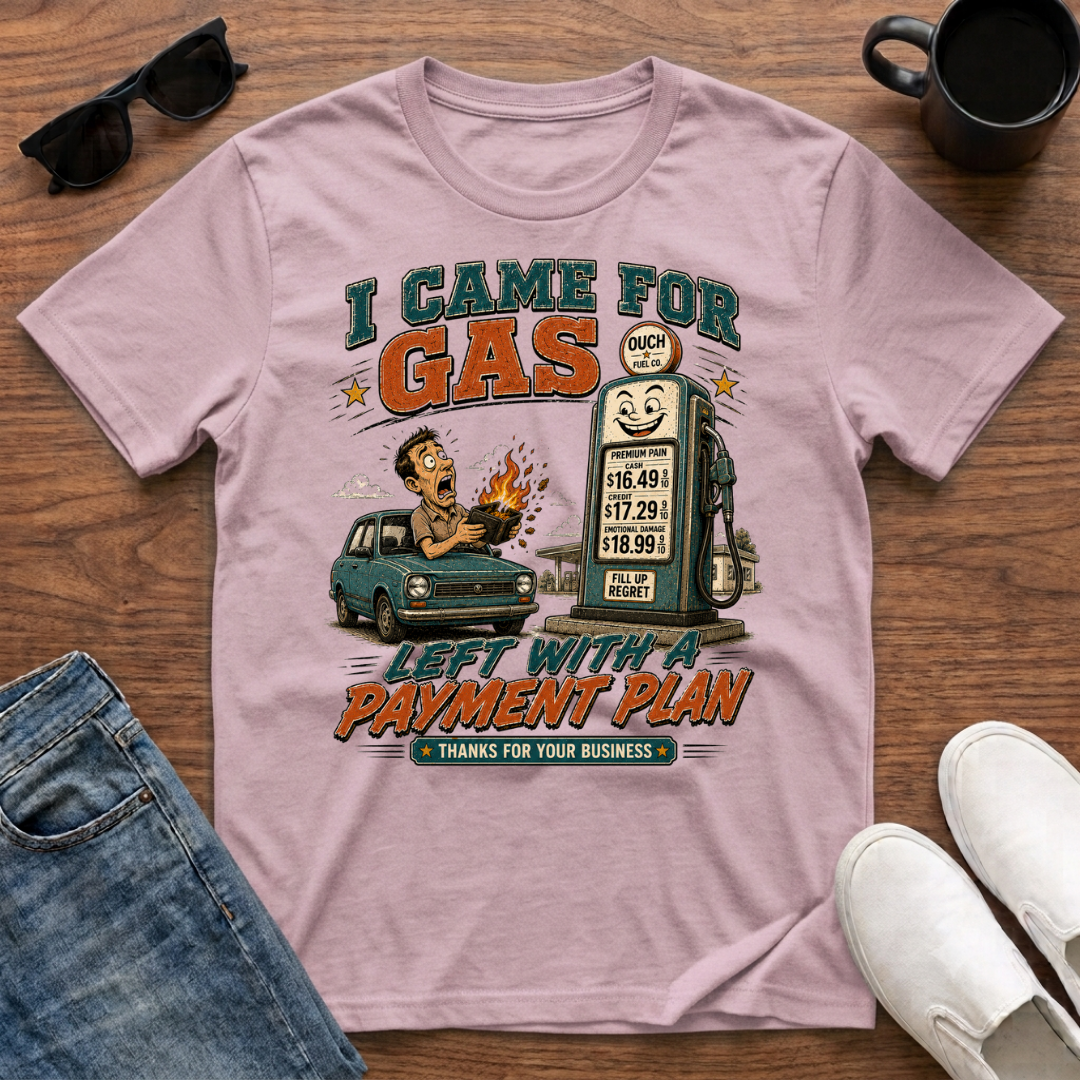 Gas Payment Plan T-Shirt