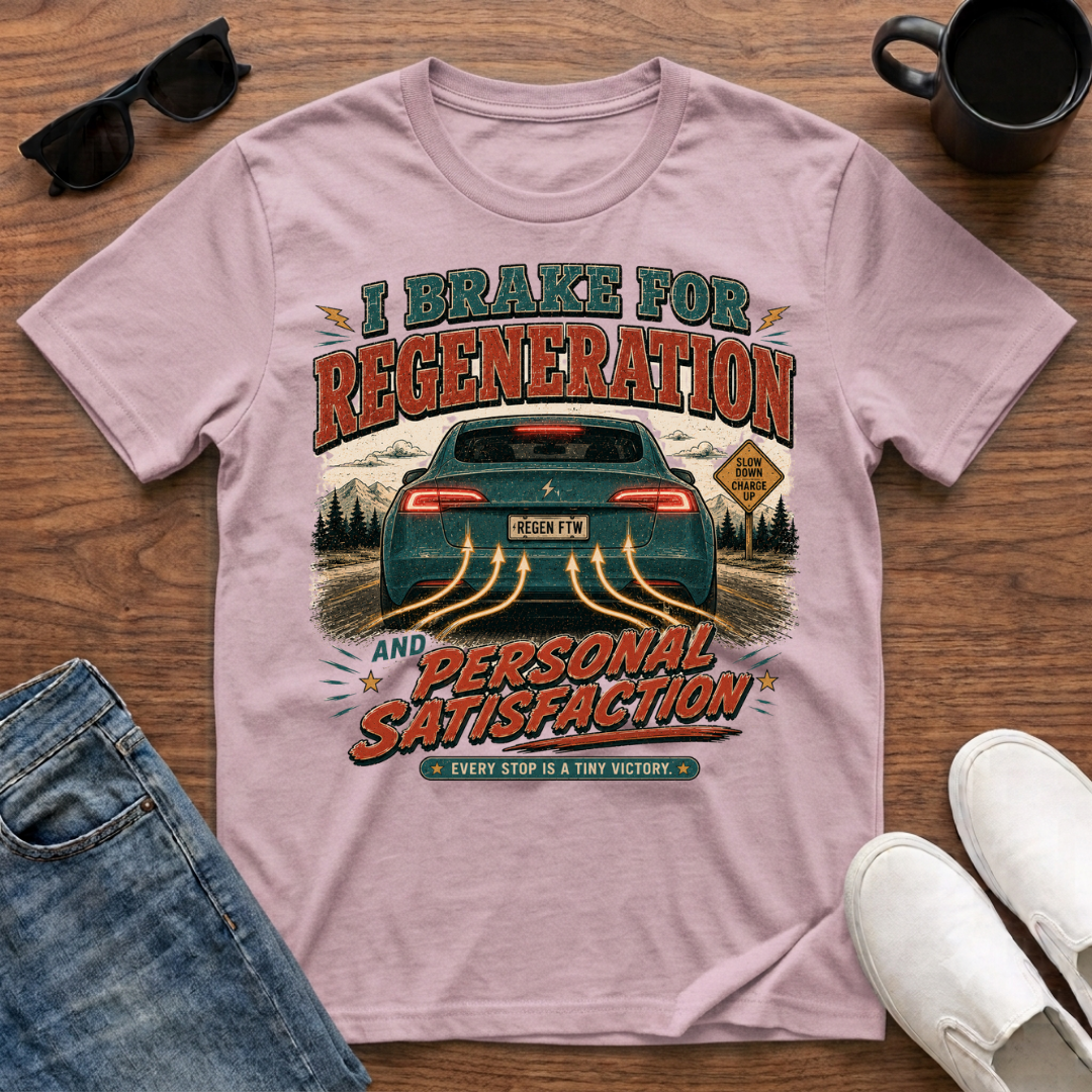 I Brake for Regeneration T-Shirt