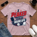 I Peaked during Warm-Ups (Pickleball) T-Shirt