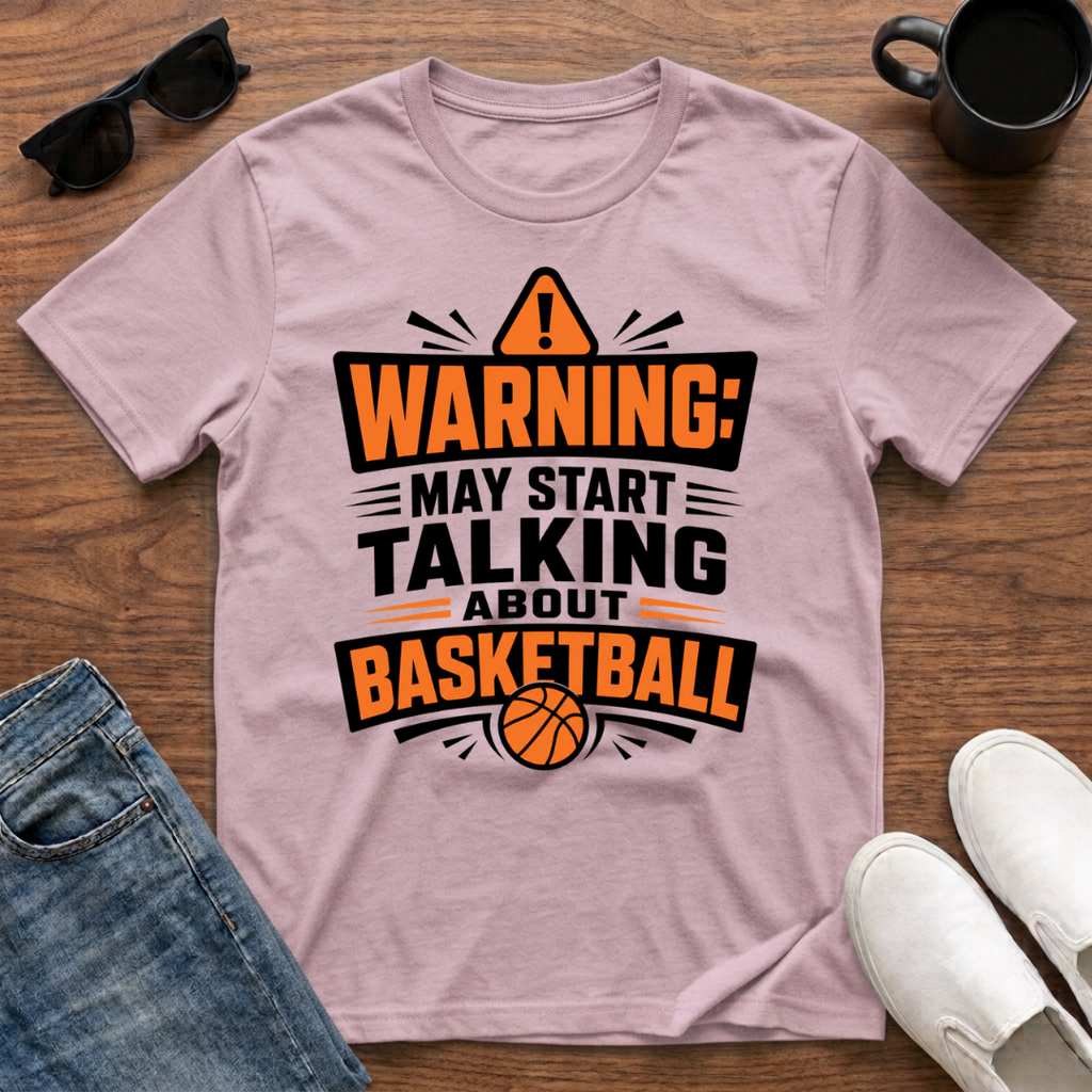 Warning may Start Talking about Basketball T-Shirt