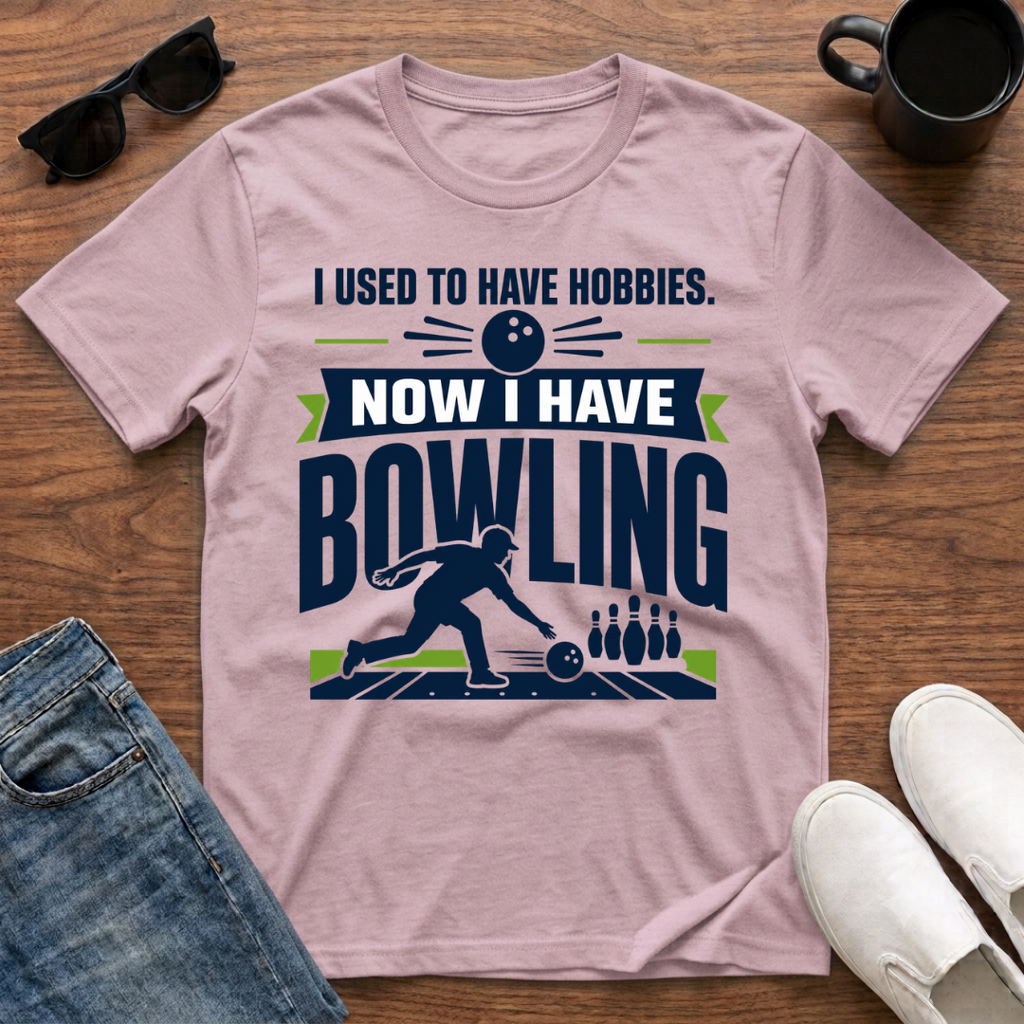 I used to have Hobbies Now I have Bowling T-Shirt