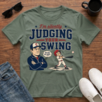 I'm Silently Judging your Swing (Baseball) T-Shirt