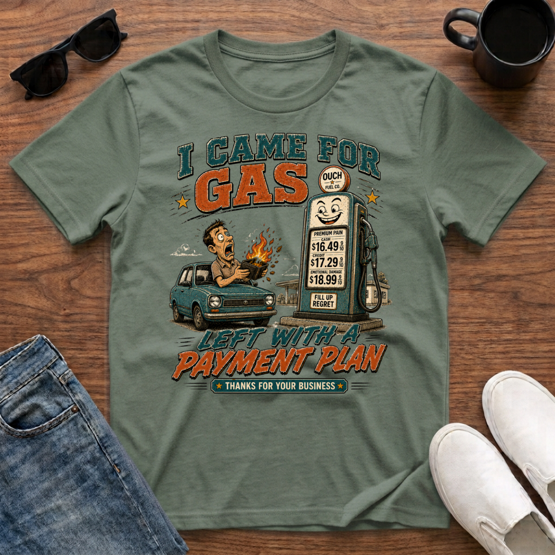 Gas Payment Plan T-Shirt