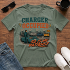 Charger Occupied So is my Patience T-Shirt