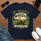 My Therapist has Four Wheels and it Cuts Grass T-Shirt