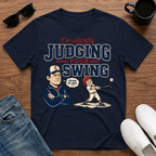 I'm Silently Judging your Swing (Baseball) T-Shirt