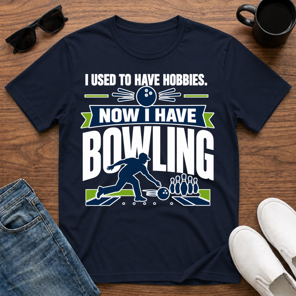 I used to have Hobbies Now I have Bowling T-Shirt