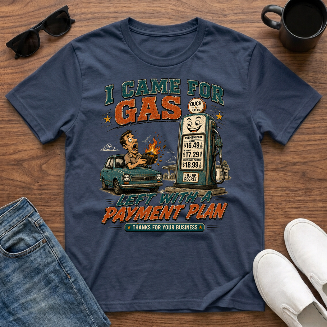 Gas Payment Plan T-Shirt