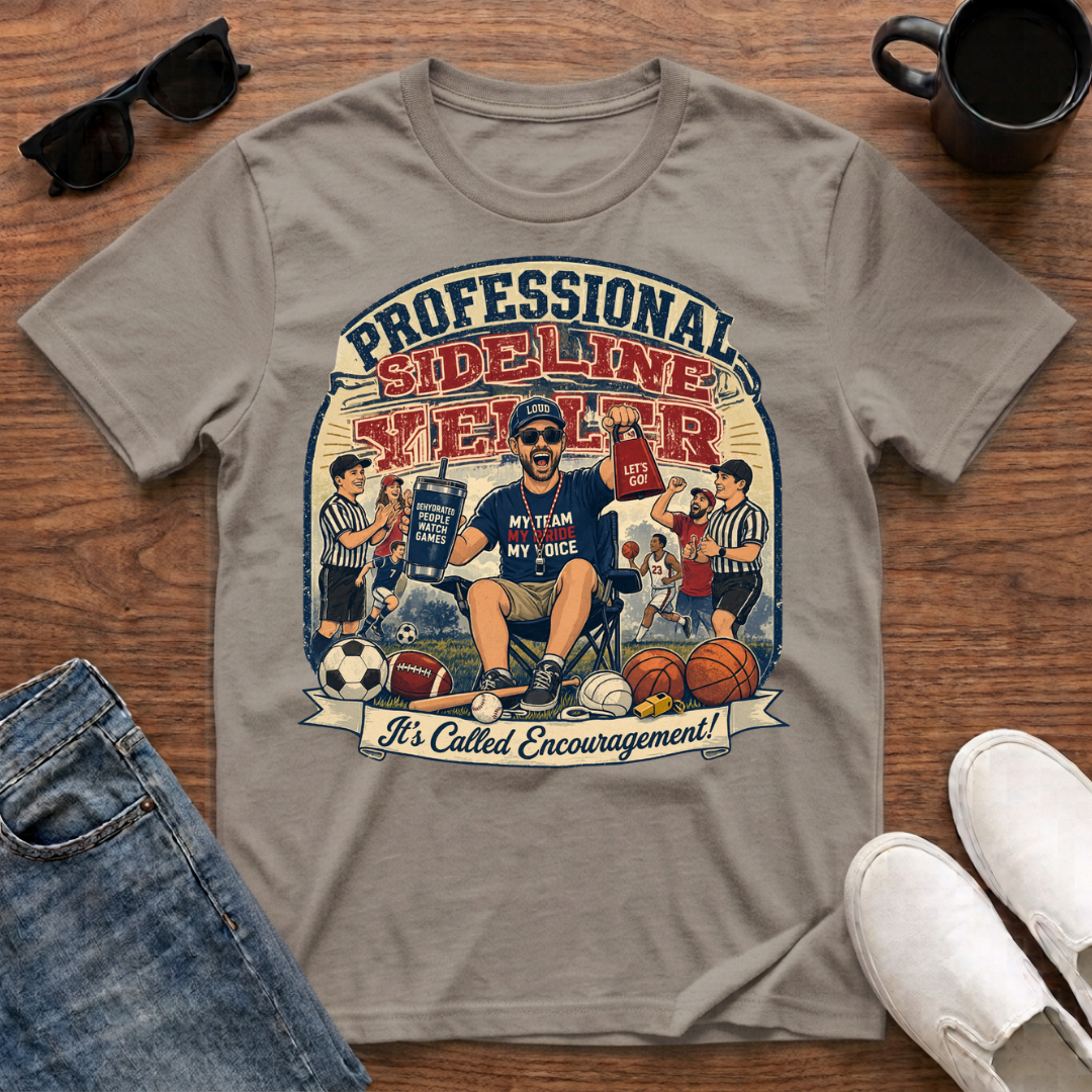 Professional Sideline Yeller T-Shirt