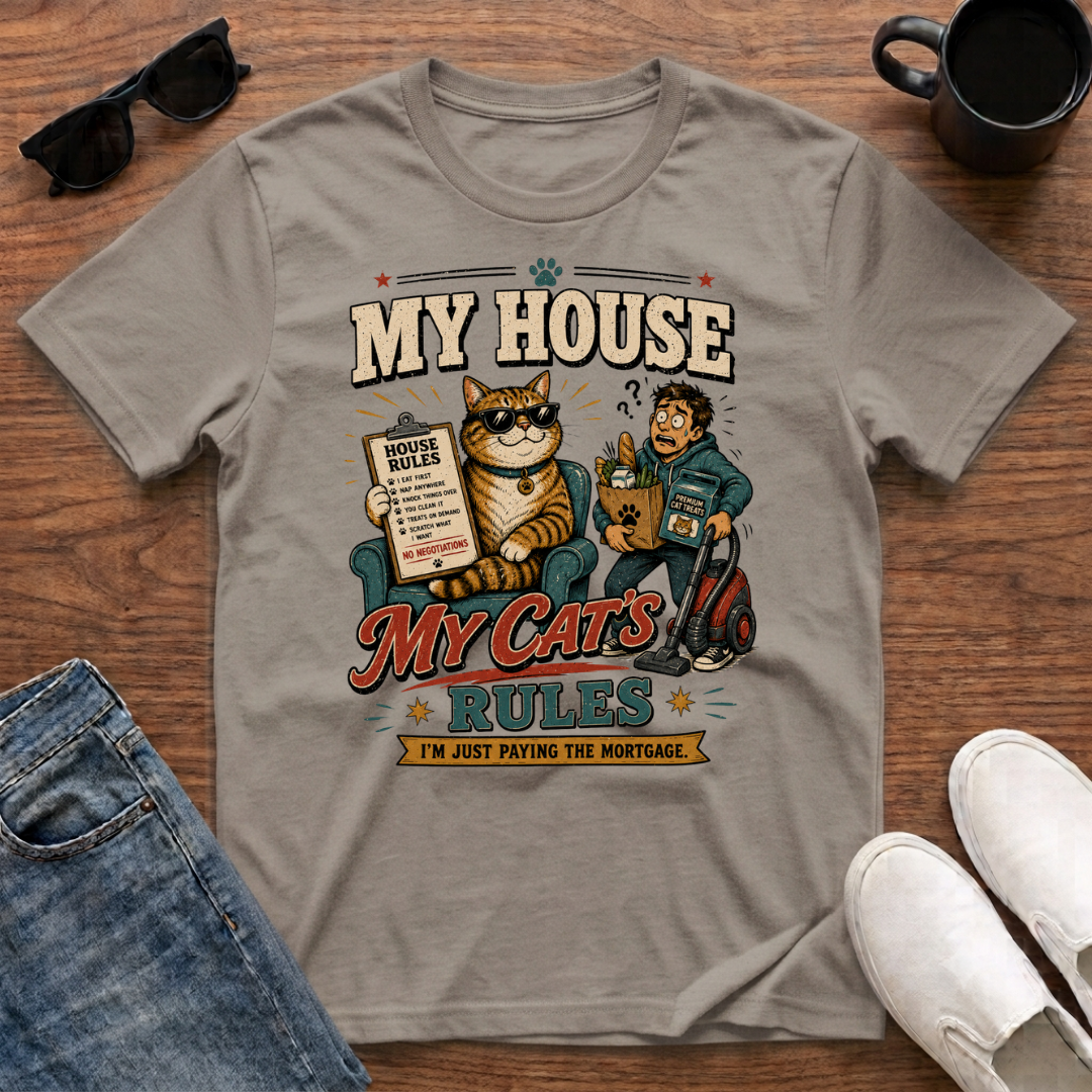 My House My Cat's Rules T-Shirt