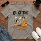 Question Phase T-Shirt