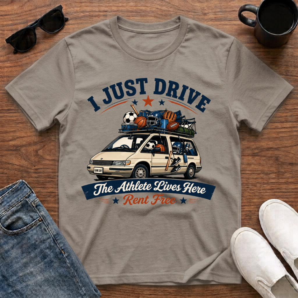 I Just Drive The Athlete Lives Here Rent Free T-Shirt