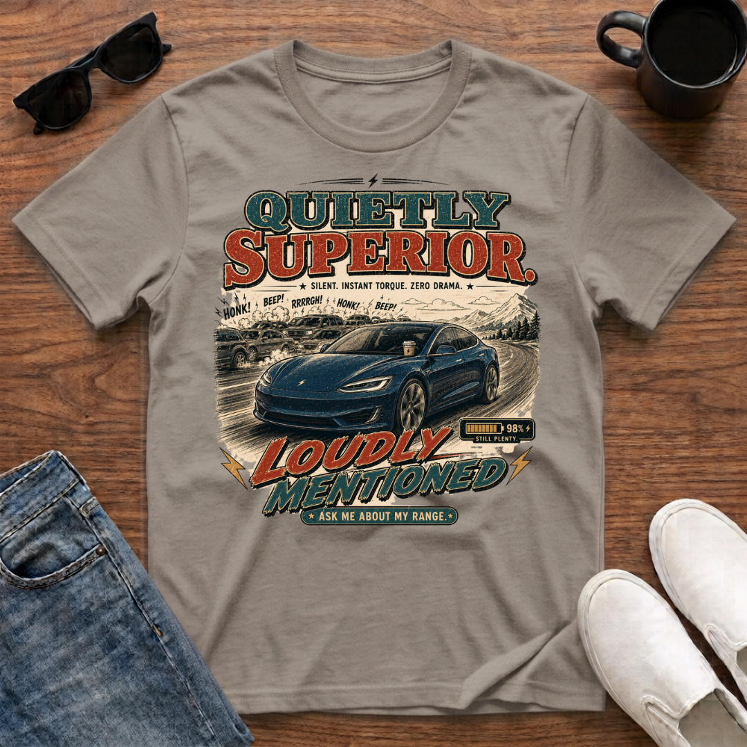 Quietly Superior T-Shirt