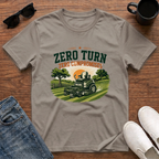 Zero Turn Zero Compromises T-Shirt