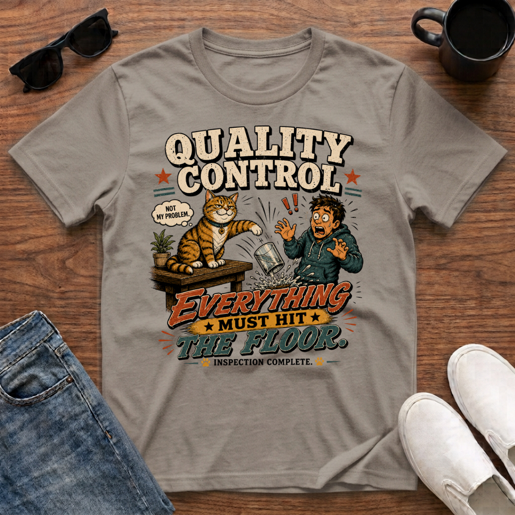 Everything Must Hit the Floor T-Shirt