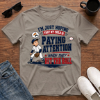 I'm just Hoping that my Child is Paying Attention When they Hit the Ball T-Shirt