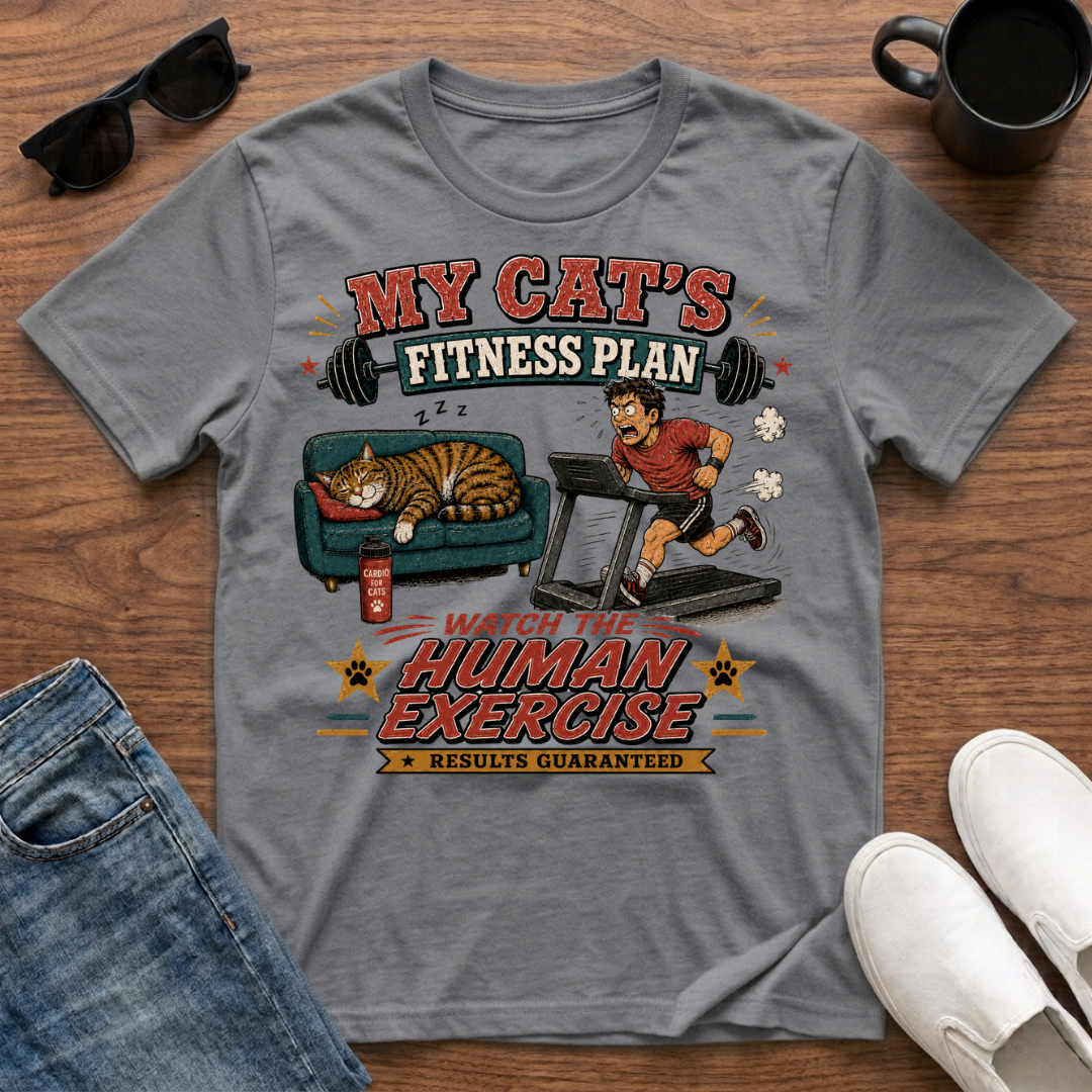 My Cat's Fitness Plan Watch the Human Exercise T-Shirt