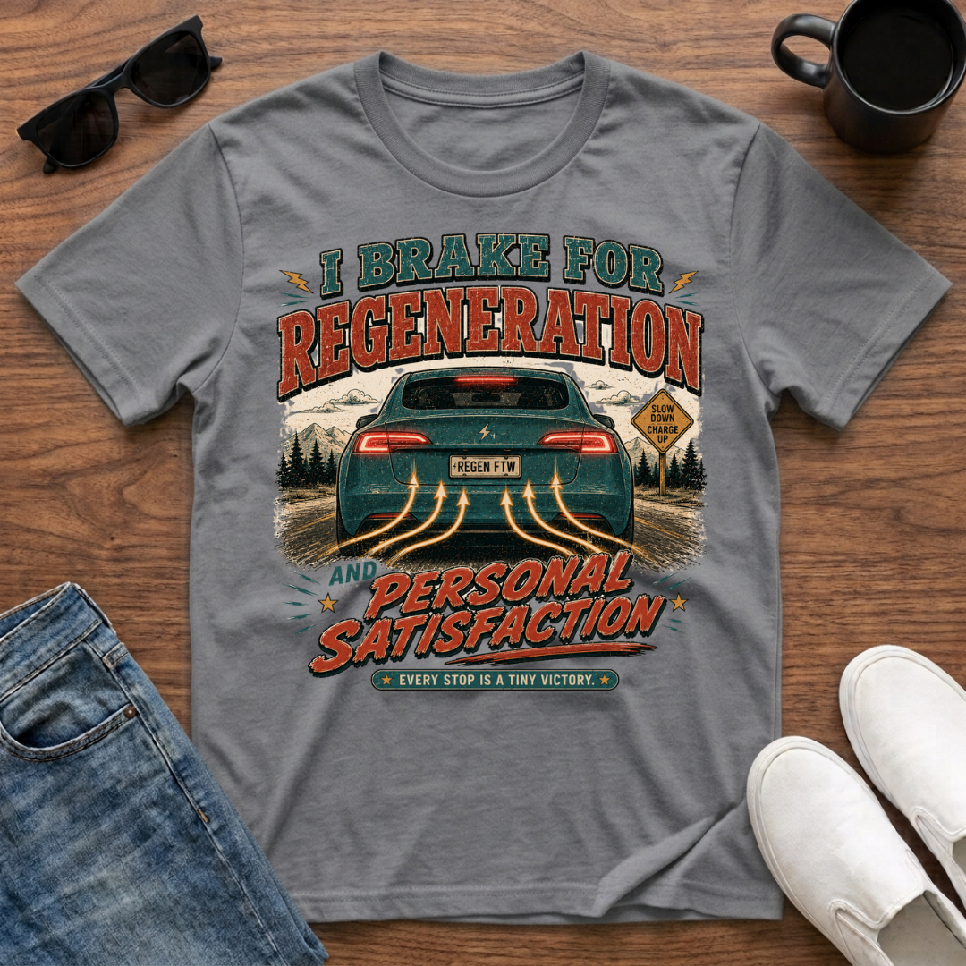 I Brake for Regeneration T-Shirt
