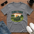 Zero Turn Zero Compromises T-Shirt
