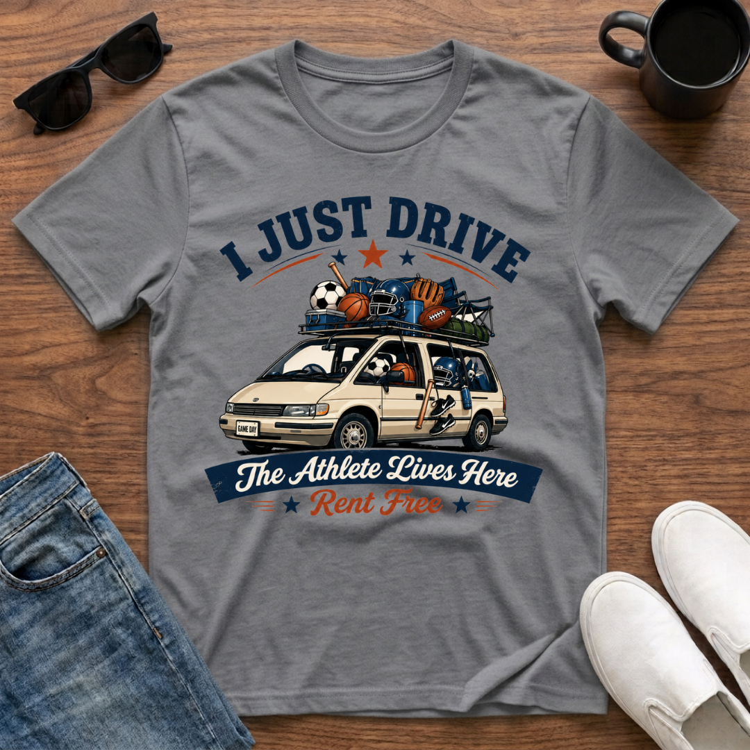 I Just Drive The Athlete Lives Here Rent Free T-Shirt