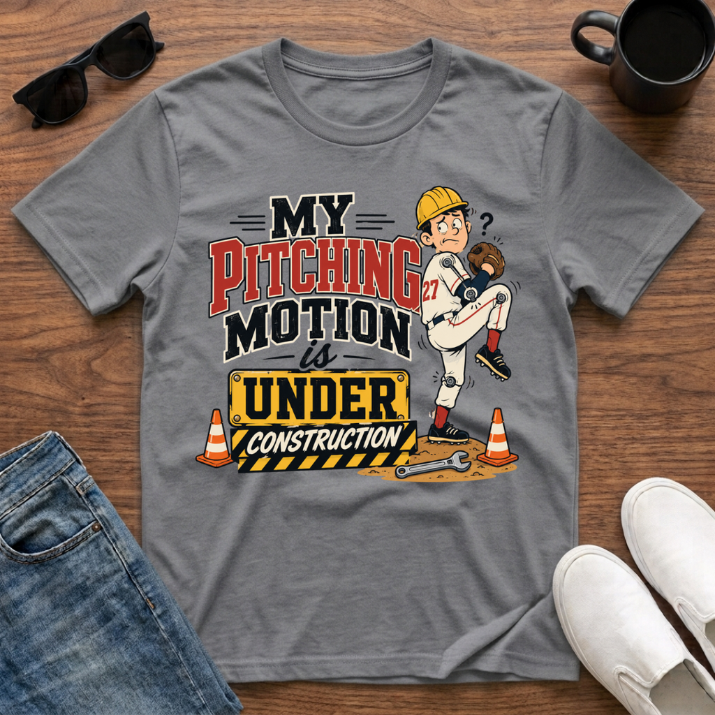 My Pitching Motion is Under Construction T-Shirt