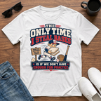 The Only Time I Steal Bases is if we Don't have enough for Practice T-Shirt