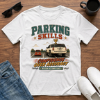 Parking Skills T-Shirt